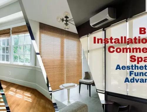 Blinds Installation for Commercial Spaces: Aesthetic and Functional Advantages